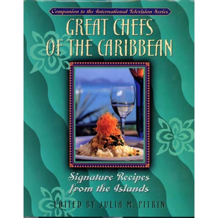 Great Chefs of the Caribbean Cookbook